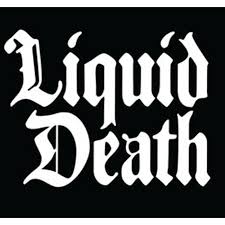 Liquid Death
